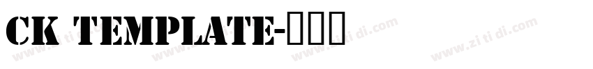 CK Template字体转换